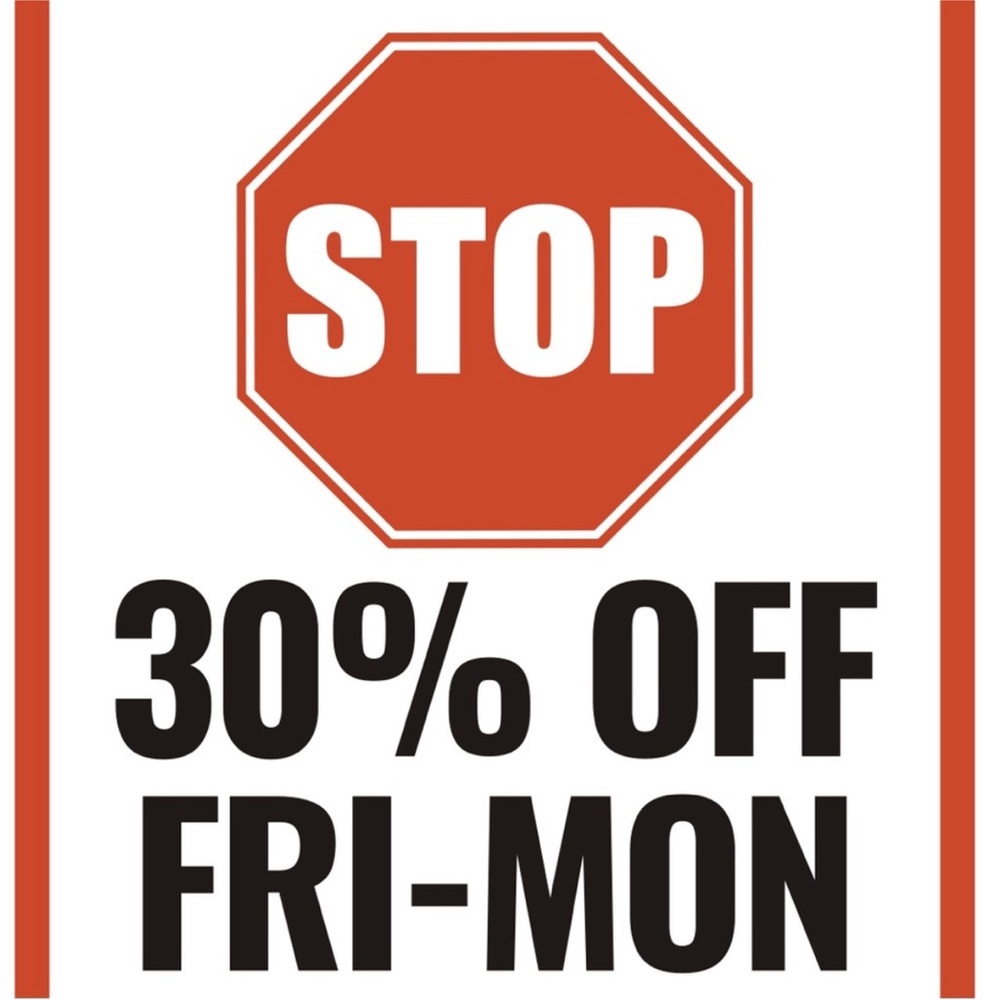 Stop! 30% off Friday to Monday of Everything!!!
